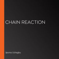 Chain Reaction
