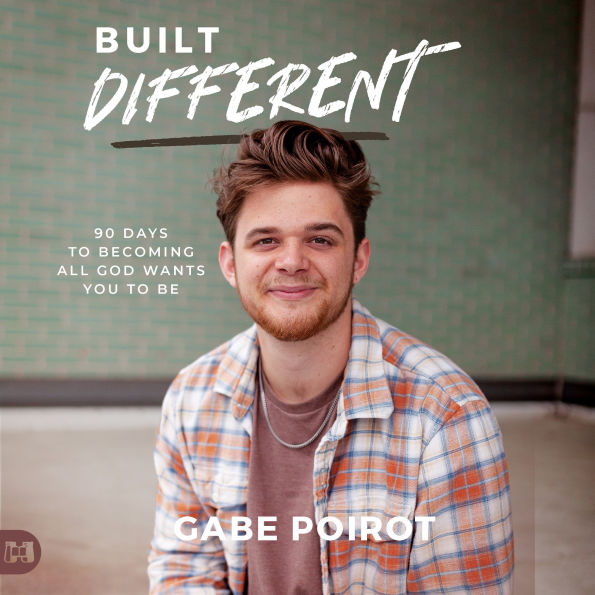 Built Different: 90 Days to Becoming all God Wants You to Be