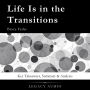 Life Is in the Transitions by Bruce Feiler: Key Takeaways, Summary & Analysis
