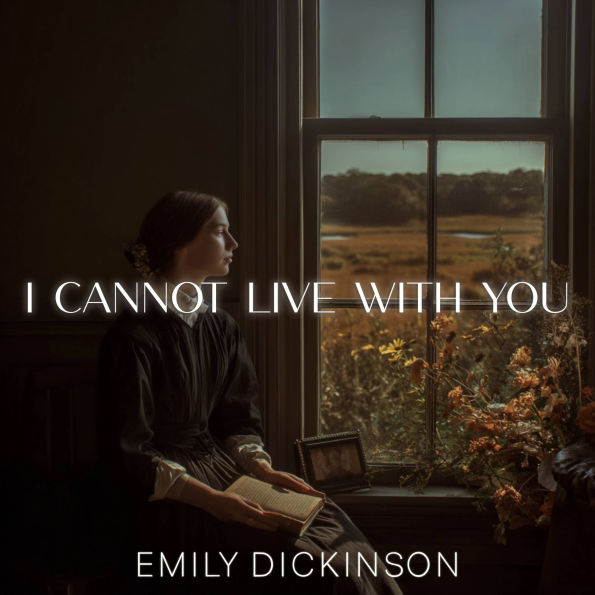 I cannot live with You