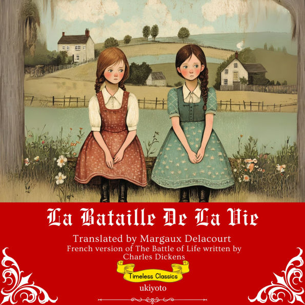 La bataille de la vie French Translation of The Battle of Life