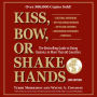 Kiss, Bow, or Shake Hands, 2nd Edition: The Bestselling Guide to Doing Business in More Than 60 Countries