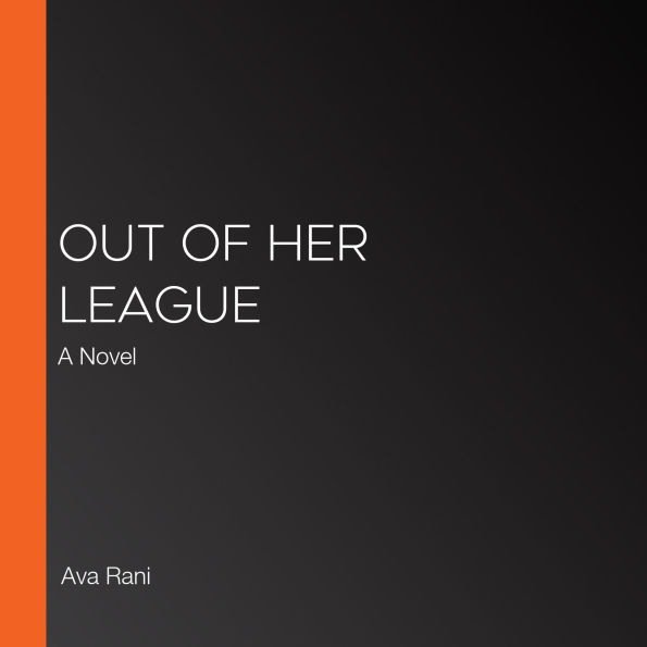 Out of Her League: A Novel
