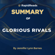 Summary of Glorious Rivals