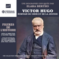 Victor Hugo: Ecrivain du c¿ur et de la justice