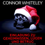 Einladung zu Geheimnissen, Lügen und Betrug: Ein Bettie-Privatdetektiv-Krimi Kurzgeschichte