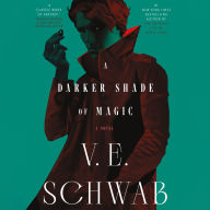 A Darker Shade of Magic: A Novel