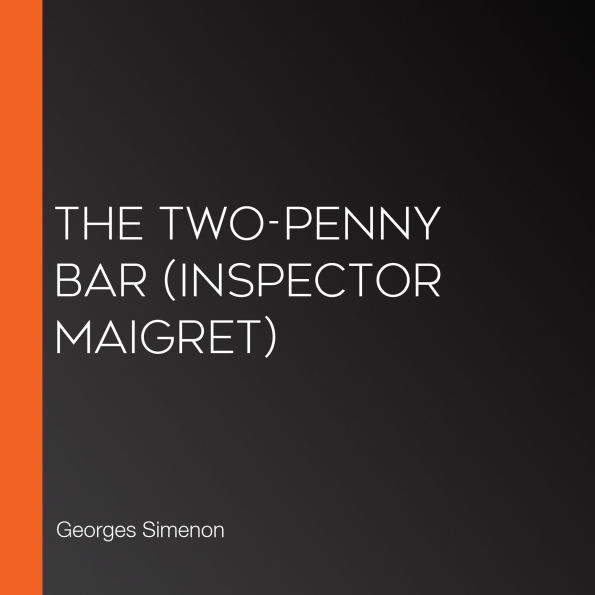 Two-Penny Bar, The (Inspector Maigret)
