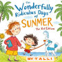 The Wonderfully Ridiculous Days of Sunmer: The Kid Edition