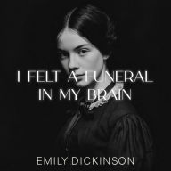 I felt a Funeral, in my Brain
