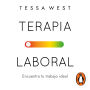 Terapia laboral: Encuentra tu trabajo ideal