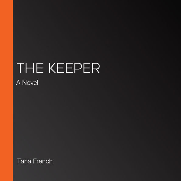 The Keeper: A Novel