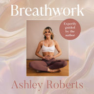 Breathwork: Techniques for better mental, emotional and physical health