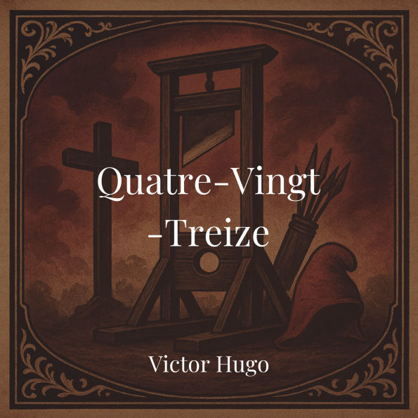 Quatre-Vingt-Treize