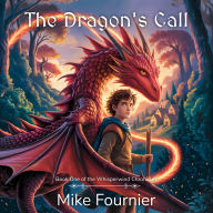 The Dragon's Call: Book One in the Whisperwind Chronicles