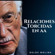 Relaciones Torcidas en AA: Temas Espirituales