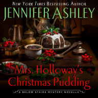 Free mobi books download Mrs. Holloway's Christmas Pudding by Jennifer Ashley, Anne-Marie Piazza