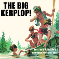 The Big Kerplop!: The Original Adventure of the Mad Scientists' Club