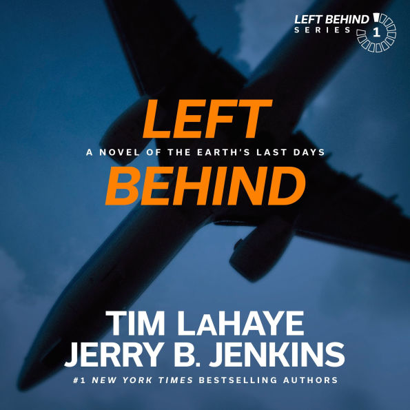 Left Behind: A Novel of the Earth's Last Days