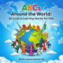 ABCs Around the World: 26 Cultural Learning Stories For Kids (Abridged)
