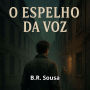 O Espelho da Voz