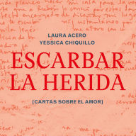Escarbar la herida (Completo)