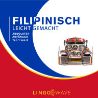 Filipino Leicht Gemacht - Absoluter Anfänger - Teil 1 von 3
