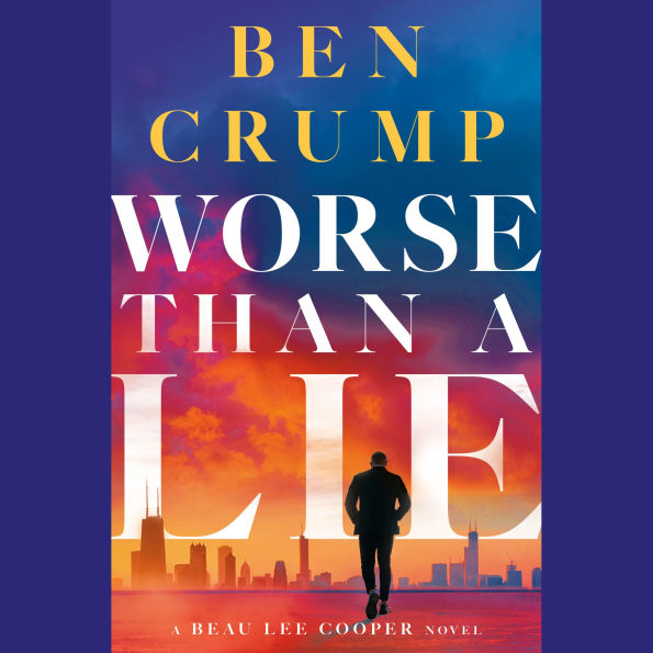 Worse Than a Lie: A Beau Lee Cooper Novel