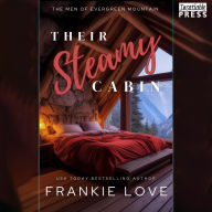 Ipad free ebook downloads Their Steamy Cabin: The Men of Evergreen Mountain, Book One (English Edition) by Frankie Love, Patrick Dubois, Avie Paige 