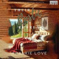 Free book search info download Their Rustic Retreat: The Men of Evergreen Mountain, Book Five 