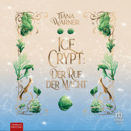 Ice Crypt: Der Ruf der Macht