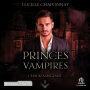 L'Essor sanglant - Les Princes vampires T2: Les Princes vampires T2