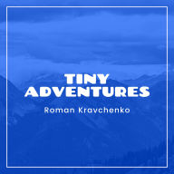 Tiny Adventures