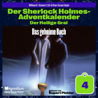 Das geheime Buch (Der Sherlock Holmes-Adventkalender: Der Heilige Gral, Folge 4)