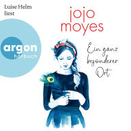 Free books public domain downloads Ein ganz besonderer Ort (Autorisierte Lesefassung) PDF ePub  English version by Jojo Moyes, Luise Helm