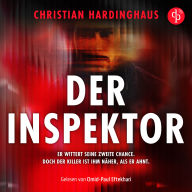 eBookStore new release: Der Inspektor Thriller Hörbuch - Er wittert seine zweite Chance. Doch der Killer ist ihm näher, als er ahnt (Ungekürzt) by Christian Hardinghaus, Omid-Paul Eftekhari