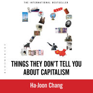 23 Things They Don't Tell You about Capitalism