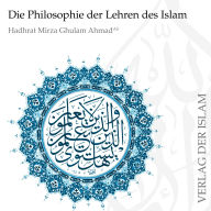 Die Philosophie der Lehren des Islams