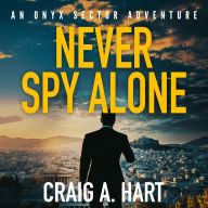 Never Spy Alone