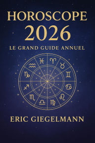Horoscope 2026 - Le Grand Guide Annuel