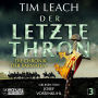 Der letzte Thron - Die Chronik der Sarmaten, Band 3 (ungekürzt)
