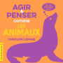 Agir et penser comme les animaux