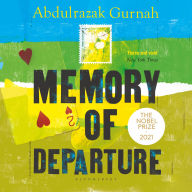 Memory of Departure: By the winner of the Nobel Prize in Literature 2021
