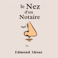 Le nez d'un notaire