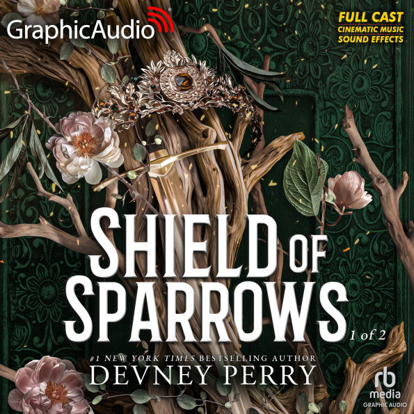 Shield of Sparrows (1 of 2) [Dramatized Adaptation]: Shield of Sparrows 1