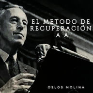 El método de recuperación en AA: Temas Espirituales