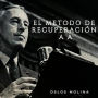 El método de recuperación en AA: Temas Espirituales