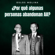¿Por qué algunas personas abandonan AA?: Vivir Para Servir