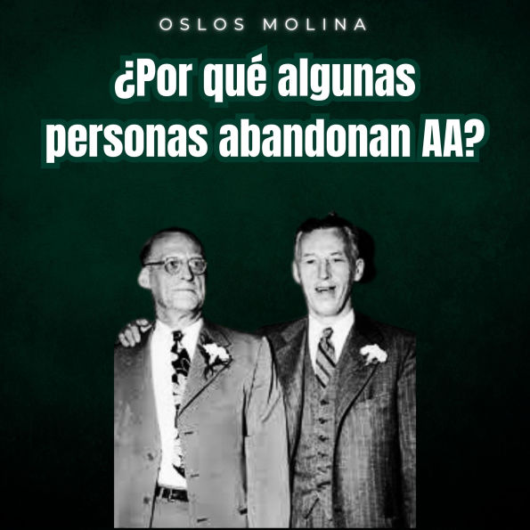 ¿Por qué algunas personas abandonan AA?: Vivir Para Servir