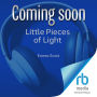 Little Pieces of Light